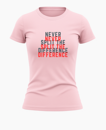 Never Split The Difference (Women)