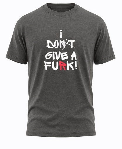 I don't give a FuRk T-Shirt (men)