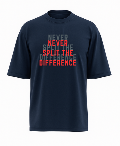 Never Split The Difference oversize (Unisex)